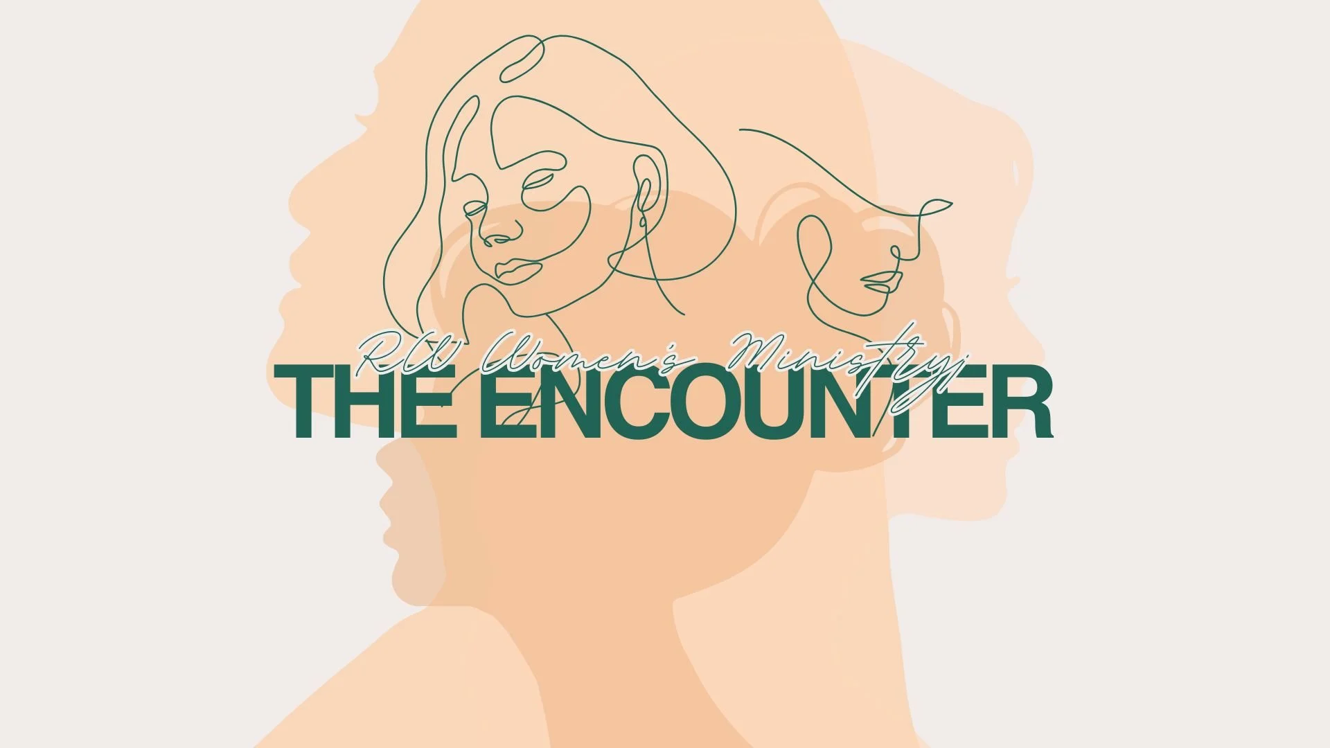 Women’s Ministry Presents: The Encounter