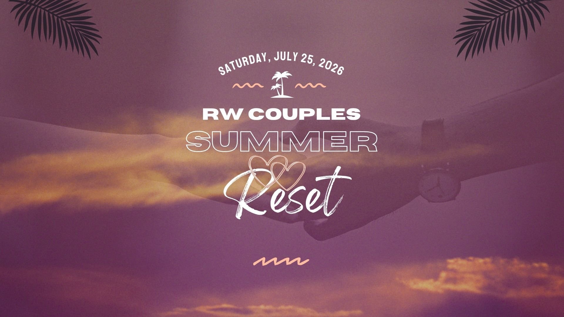 RW Couples' Presents: Summer Reset 2026