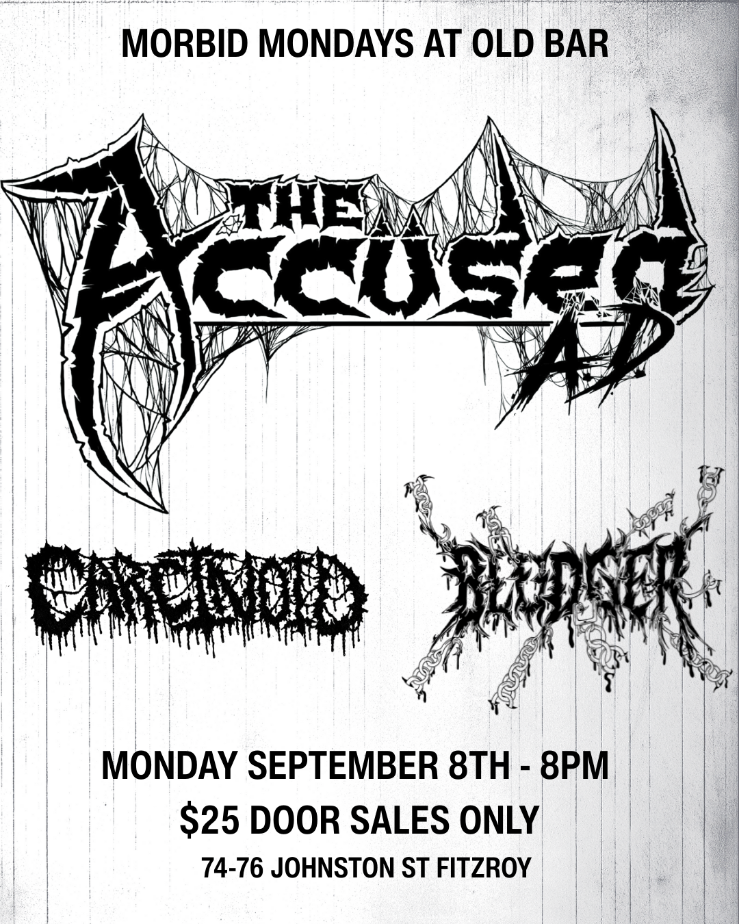 MORBID MONDAYS w/ THE ACCUSED A.D. (USA) + CARCINOID + BLUDGER