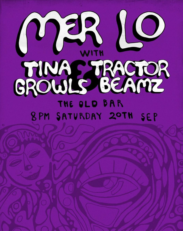 MERLO + TINA GROWLS + TRACTOR BEAMZ