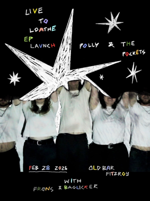 POLLY & THE POCKETS - launch + FRONS + BAGLICKER