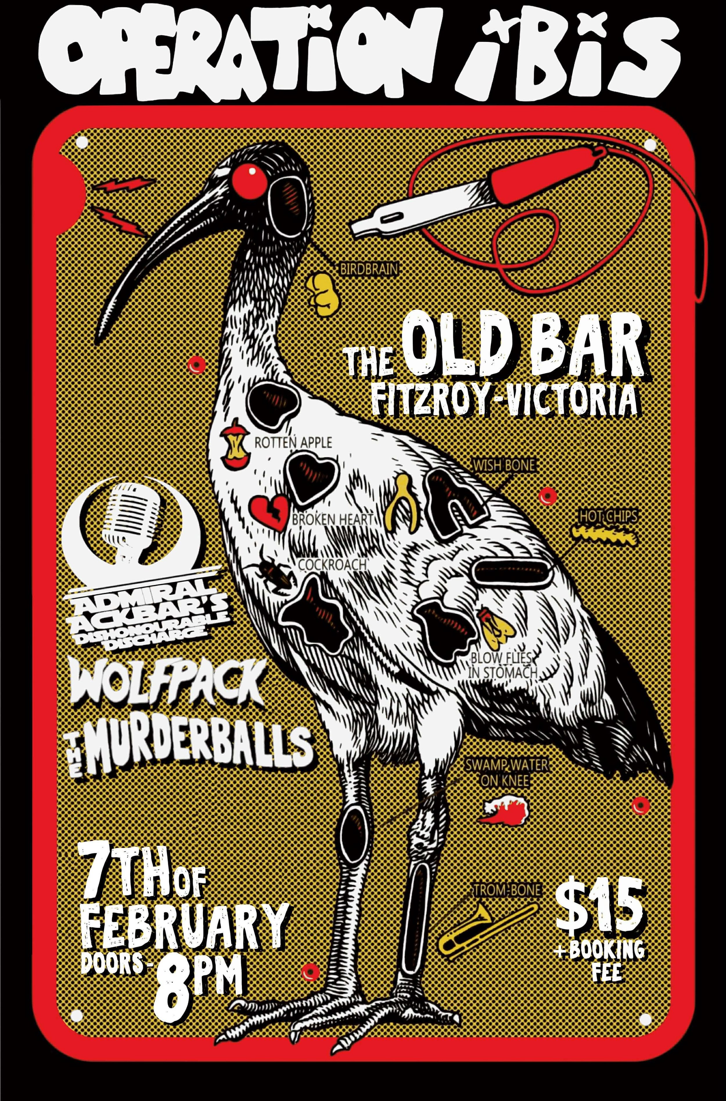 OPERATION IBIS + WOLFPACK + ADMIRAL ACKBAR'S DISHONOURABLE DISCHARGE + THE MURDERBALLS