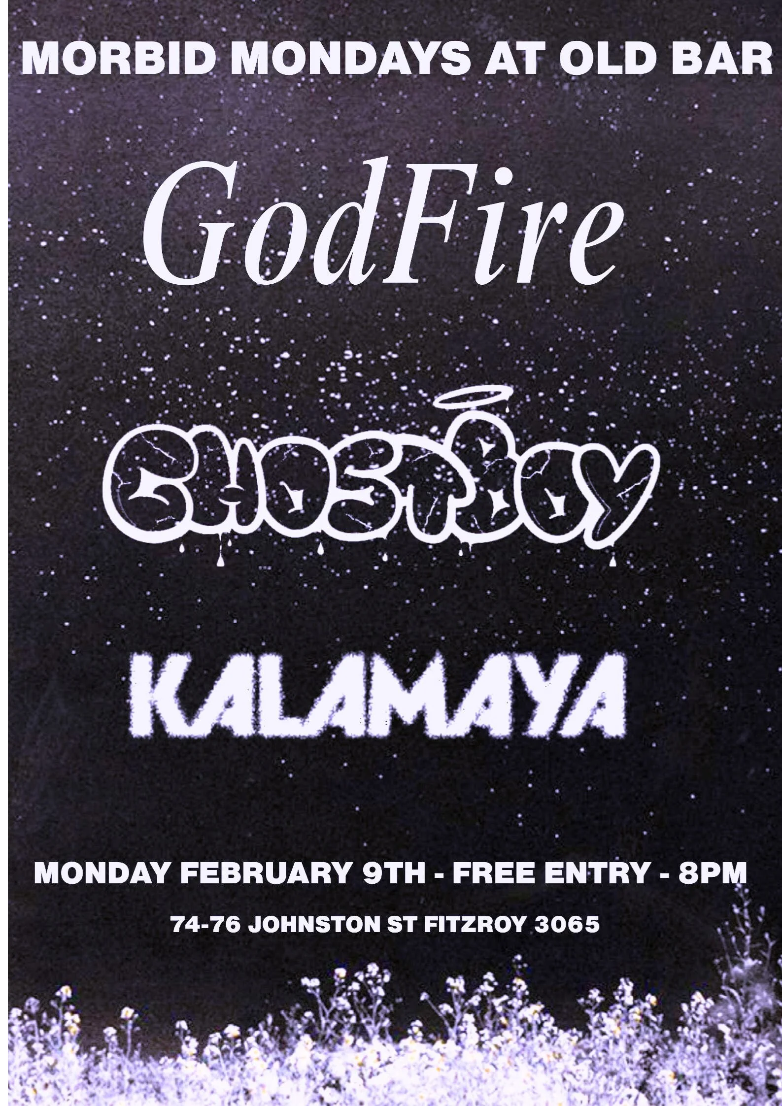 FREE ENTRY MORBID MONDAYS w/ GHOST BOY + KAYAMAYA + GODFIRE