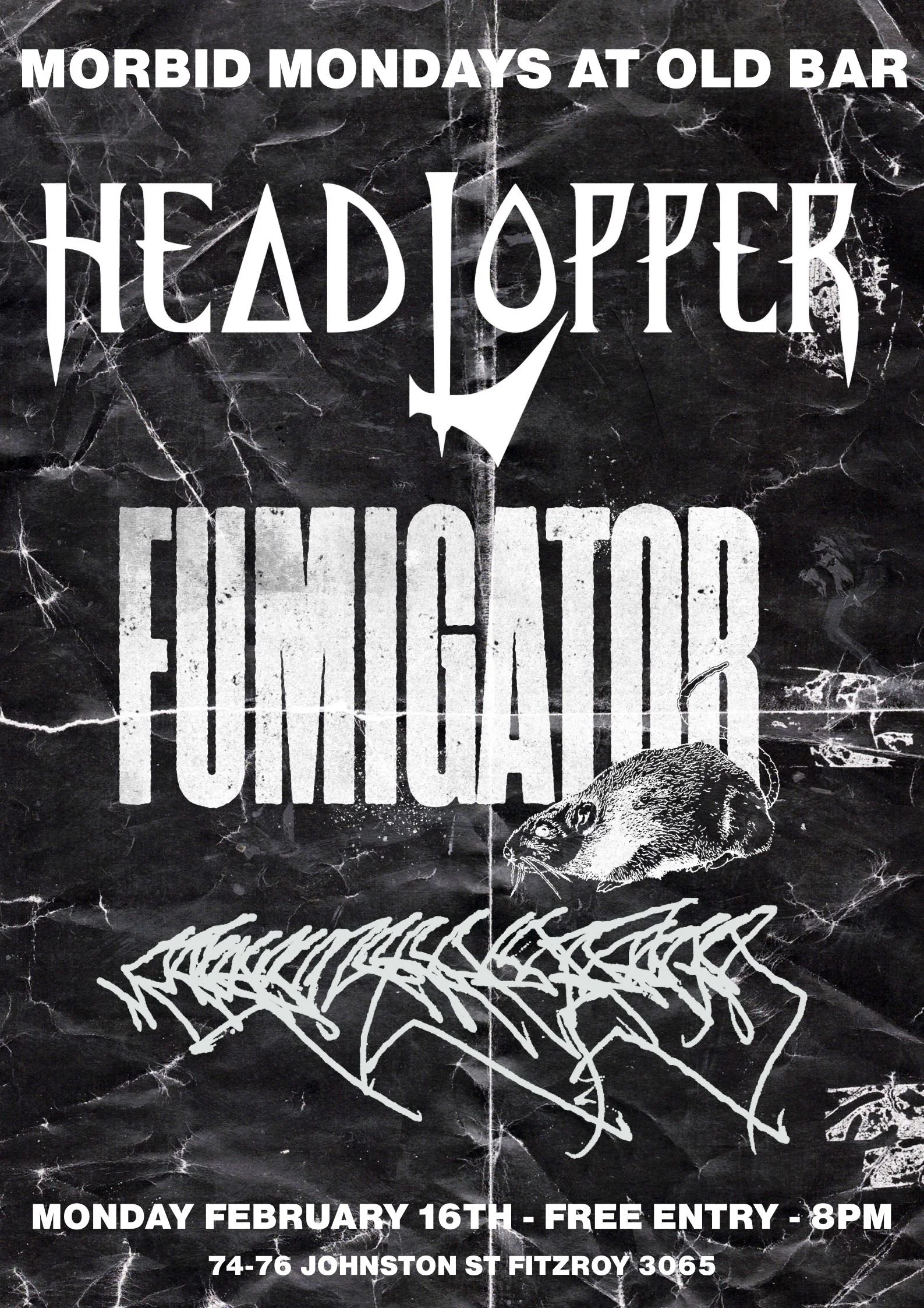 FREE ENTRY MORBID MONDAYS w/ HEADLOPPER + FUMIGATOR + FREEZING FOG
