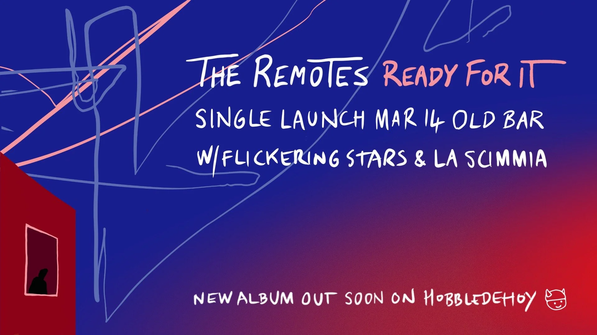 THE REMOTES - launch + FLICKERING STARS + LA SCIMMIA