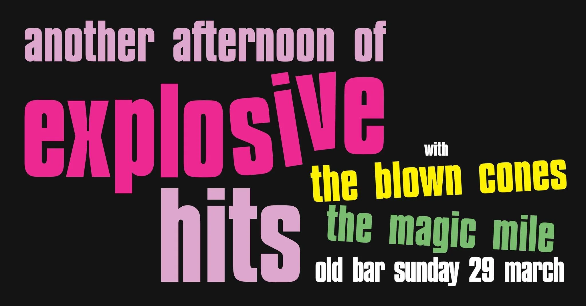 FREE ENTRY ARVO SHOW w/ THE MAGIC MILE + THE BLOWN CONES