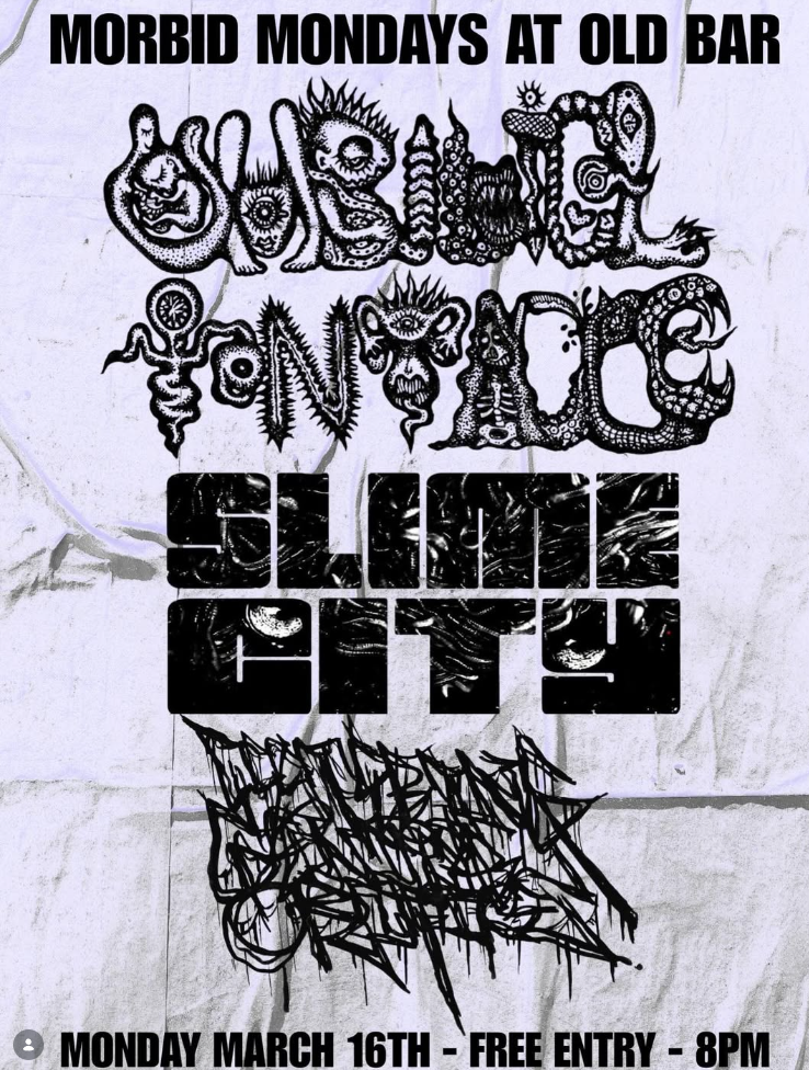 FREE ENTRY MORBID MONDAYS w/  UMBILICAL TENTACLE + FESTERING GENITAL ORIFACE + SLIME CITY