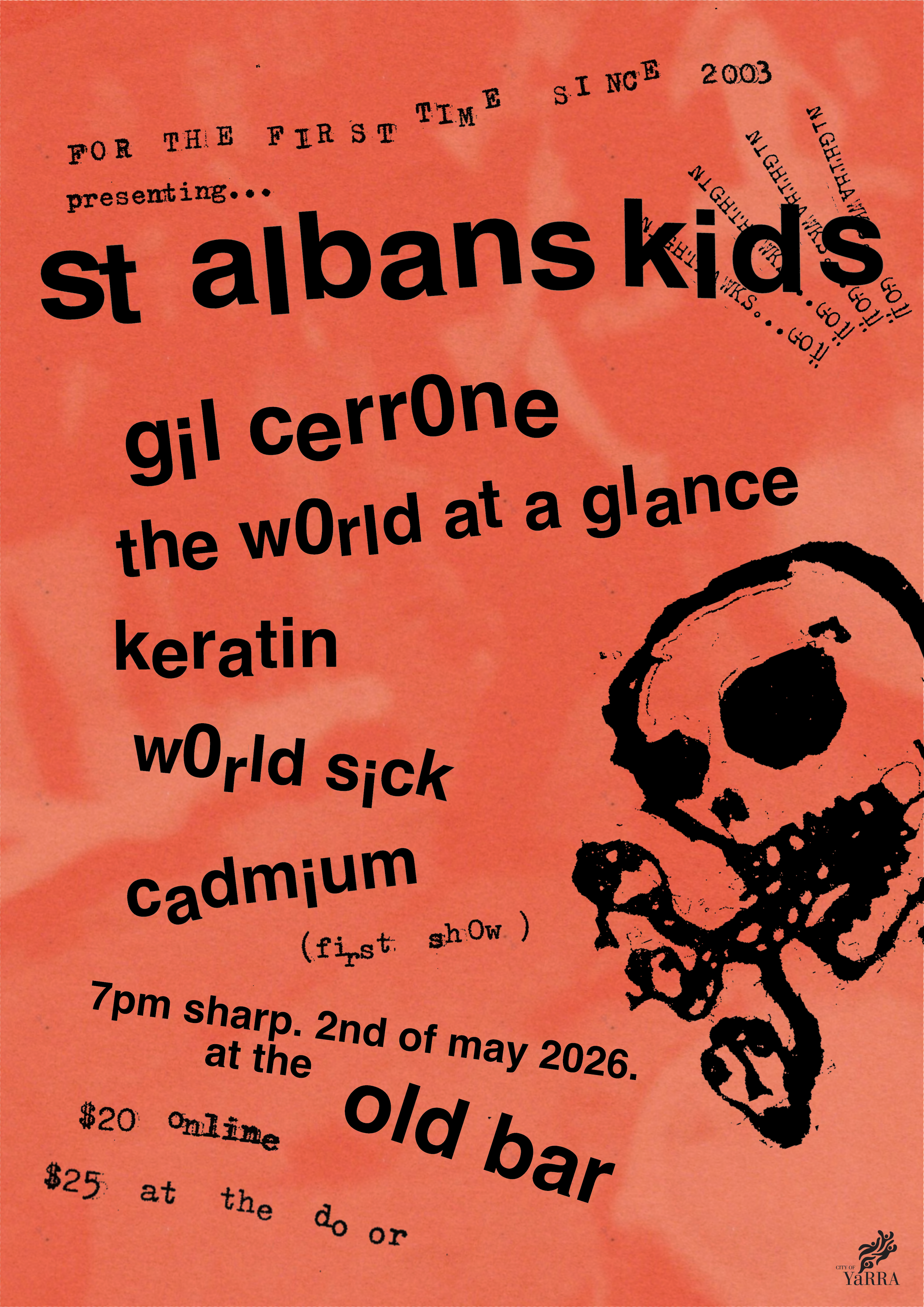 ST ALBANS KIDS + GIL CERRONE + THE WORLD AT A GLANCE + KERATIN + WORLD SICK + CADMIUM
