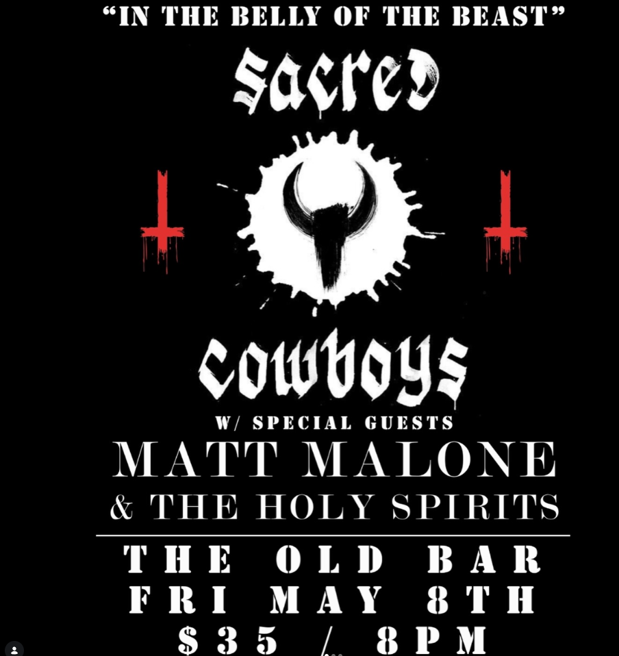 SACRED COWBOYS + MATT MALONE & THE HOLY SPIRITS