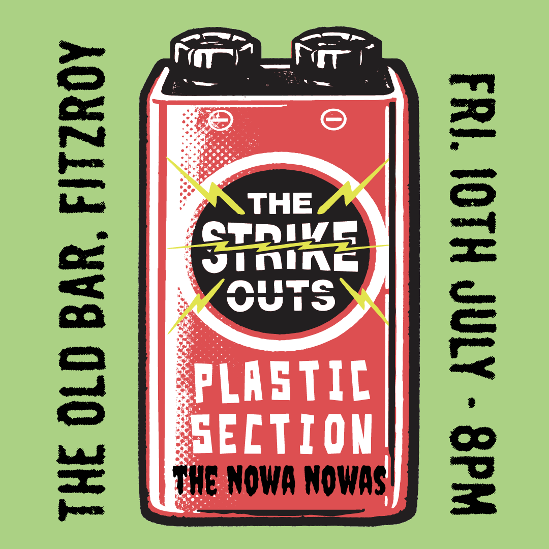 THE STRIKE OUTS + PLASTIC SECTION + THE NOWA NOWAS