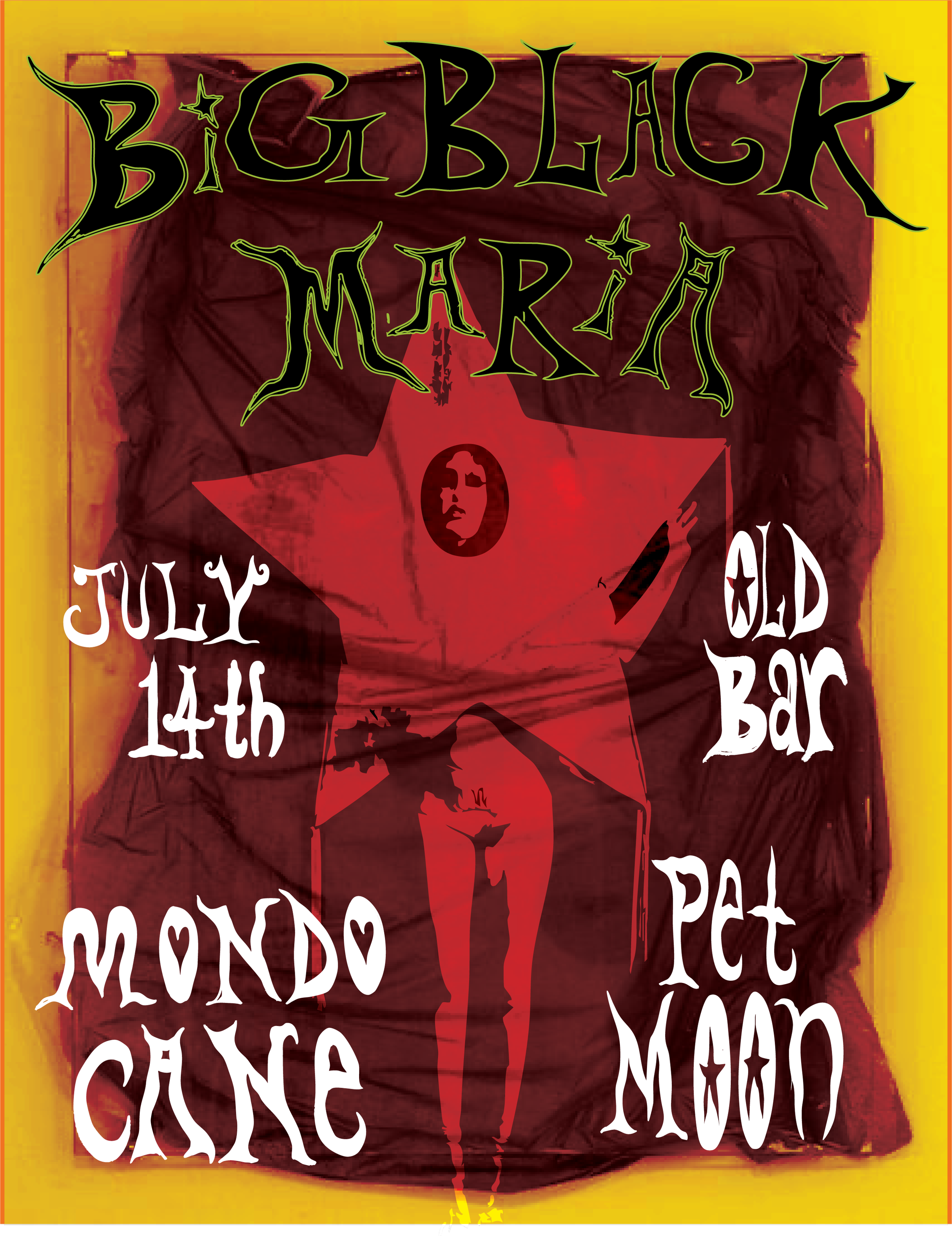 BIG BLACK MARIA - residency + MONDO CANE