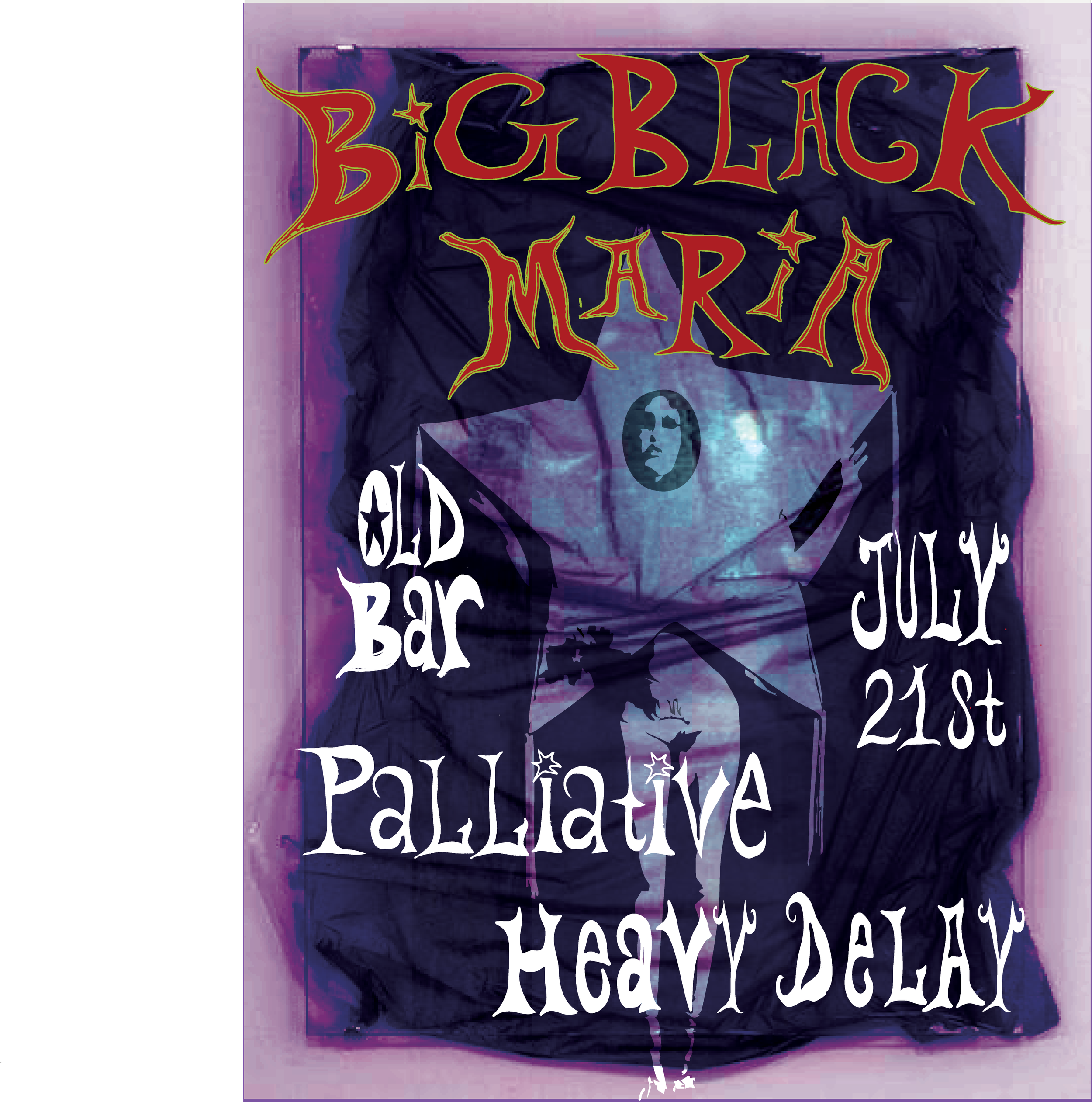BIG BLACK MARIA - residency + PALLIATIVE + HEAVY DELAY