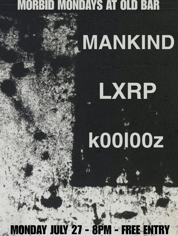 FREE ENTRY MORBID MONDAYS w/ MANKIND + LXRP + KOOLOOZ