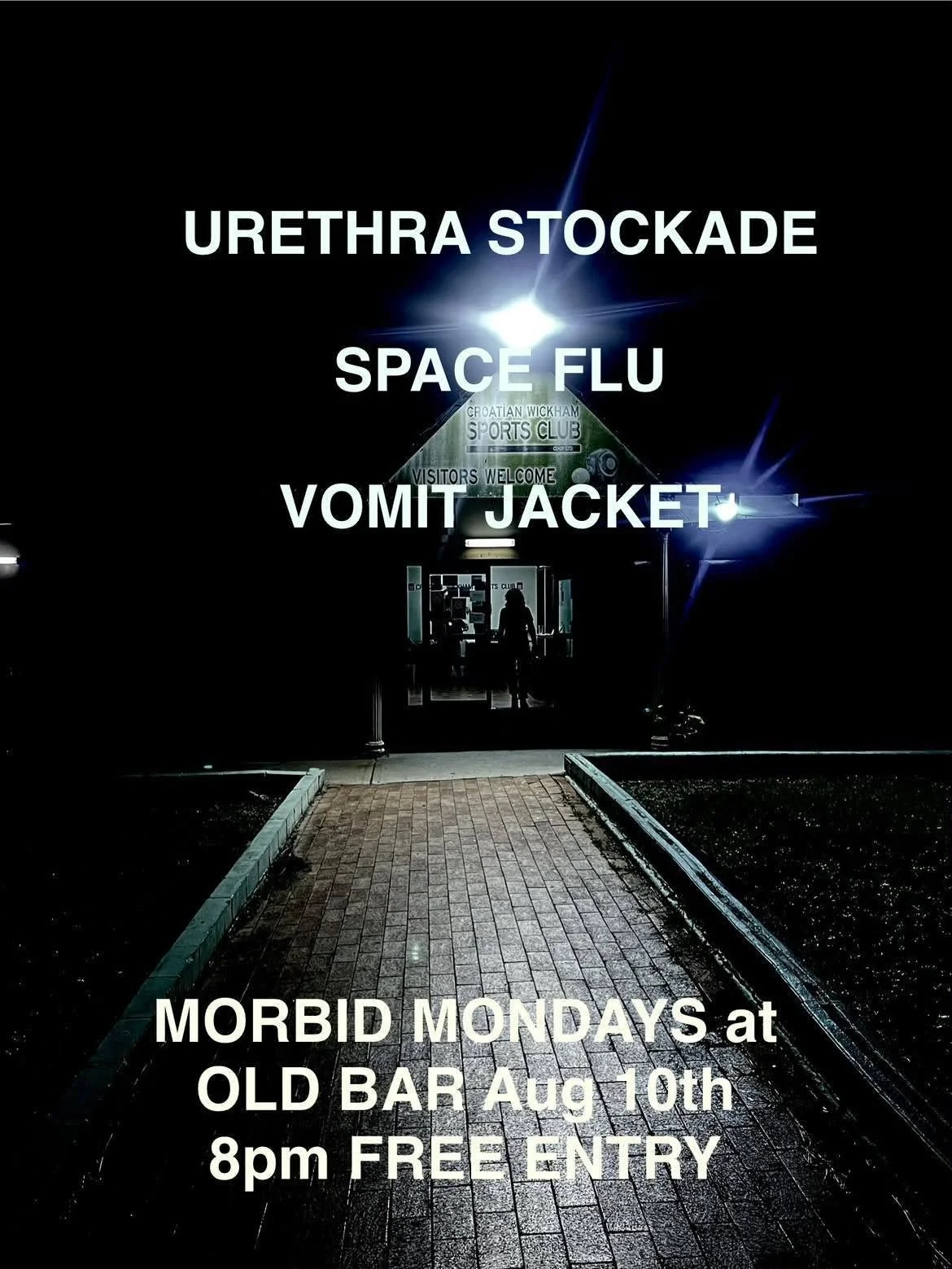 FREE ENTRY MORBID MONDAYS w/ URETHRA STOCKADE + SPACE FLU + VOMIT JACKET