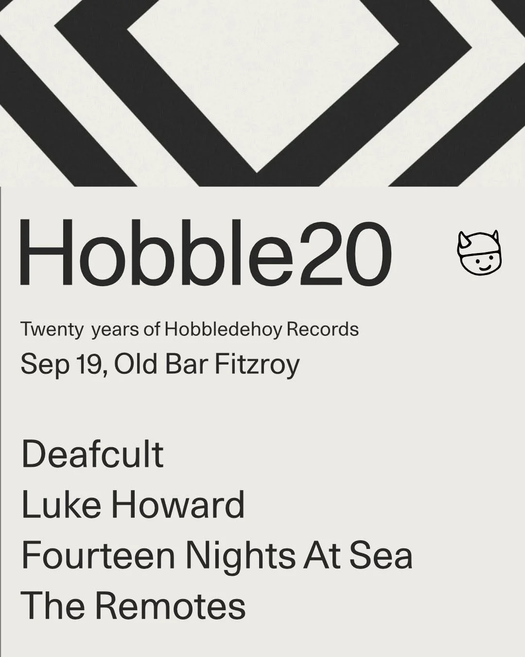 HOBBLE20: DEAFCULT + LUKE HOWARD + THE REMOTES + FOURTEEN NIGHTS AT SEA