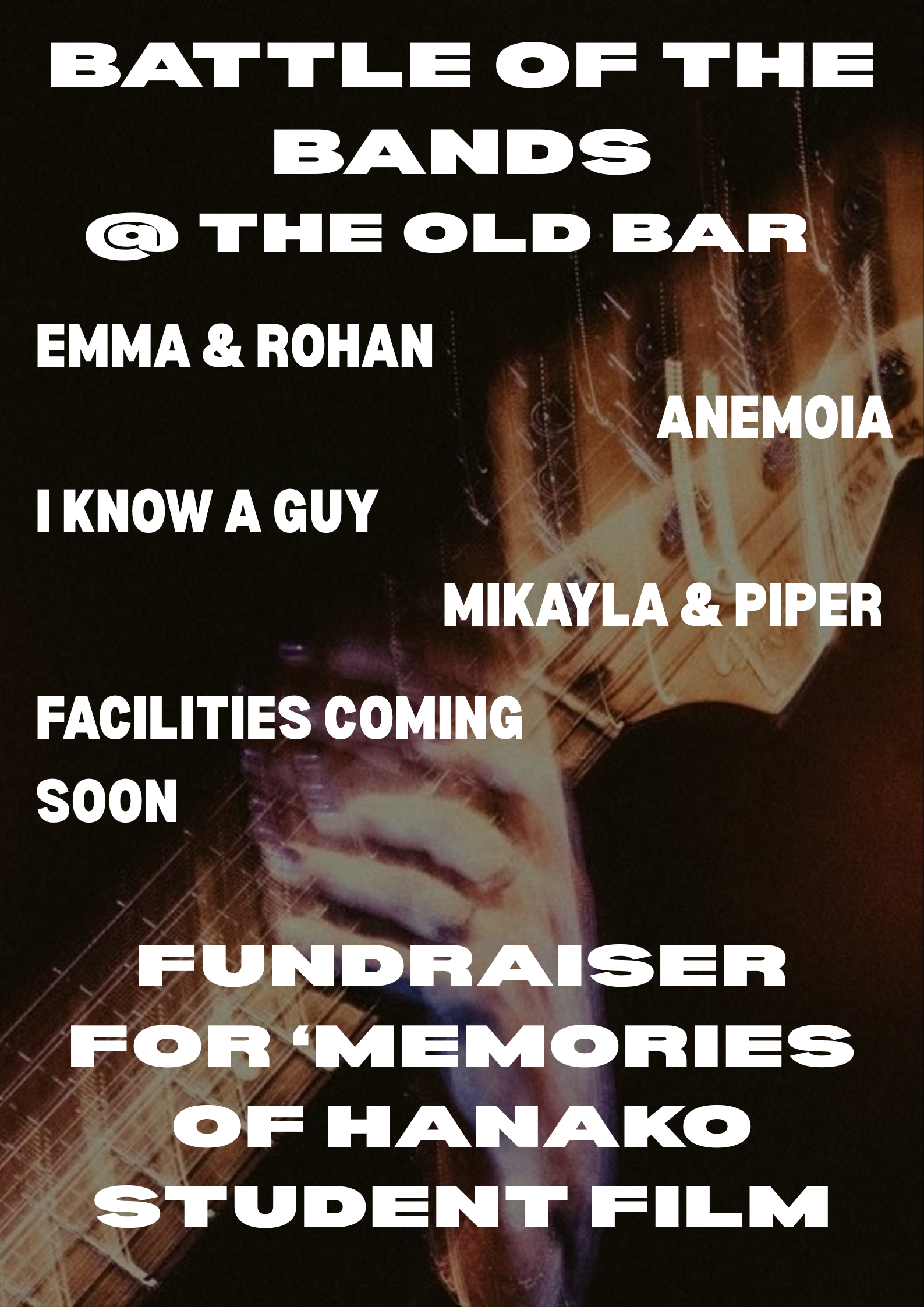 FUNDRAISER FOR 'MEMORIES OF HANAKO' FILM w/ EMMA &amp; ROHAN + ANEMOIA + I KNOW A GUY + MIKAYLA + PIPER + FACILITIES COMING SOON