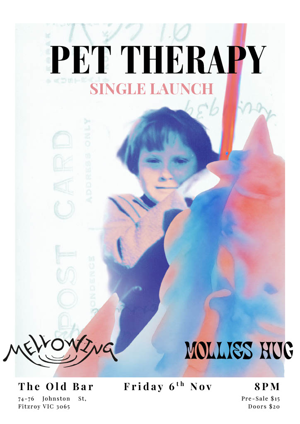PET THERAPY - launch + MELLOWING + MOLLIE'S HUG