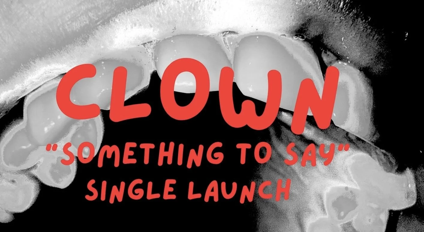 CLOWN - launch + BAND OF NIMORODS + KAMBIO