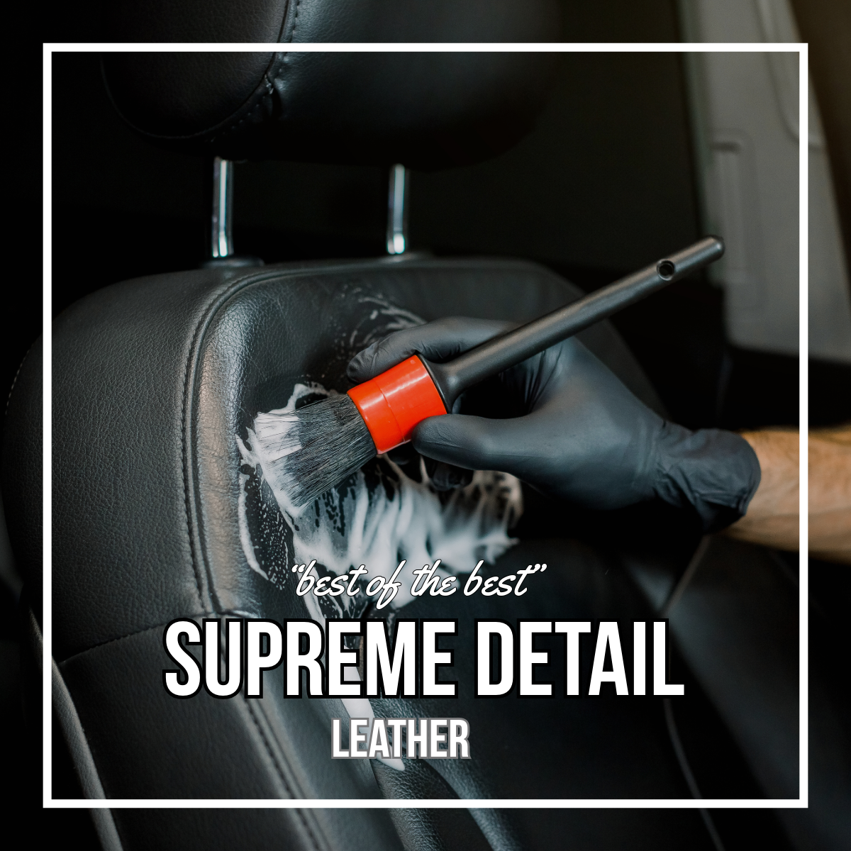 Supreme Detail for leather