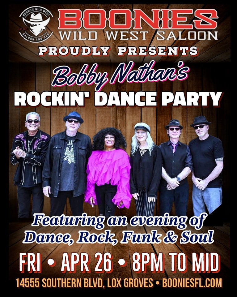 Boonies proudly presents the Loxahatchee area debut of Bobby Nathan's Rockin Dance Party this Friday (April 26th) from 8PM to midnight!! Featuring an evening of great dance, rock, funk and soul performed by Sourh Florida's favorite musicians. Come ou