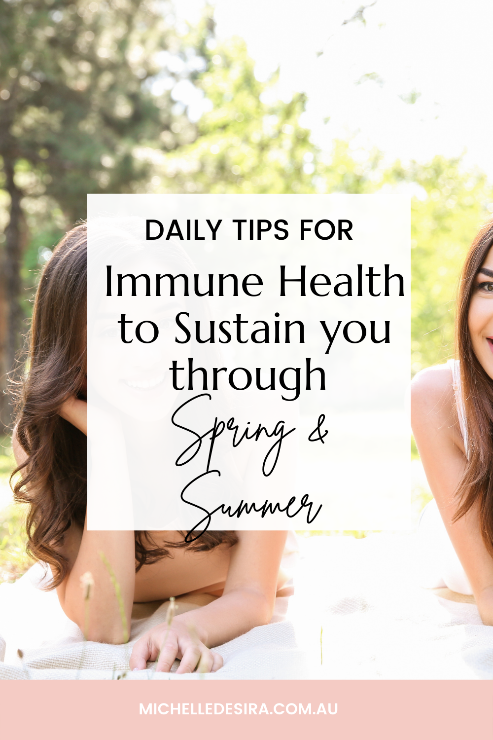 Tips for a heathly immune system this Spring — Michelle Desira ...