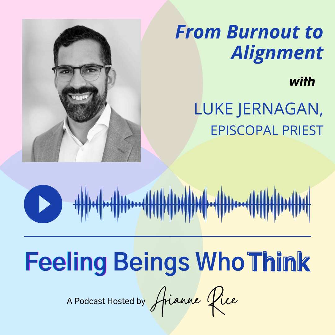 From Burnout to Alignment with Luke Jernagen