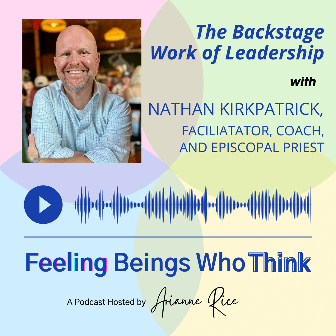 The Backstage Work of Leadership with Nathan Kirkpatrick