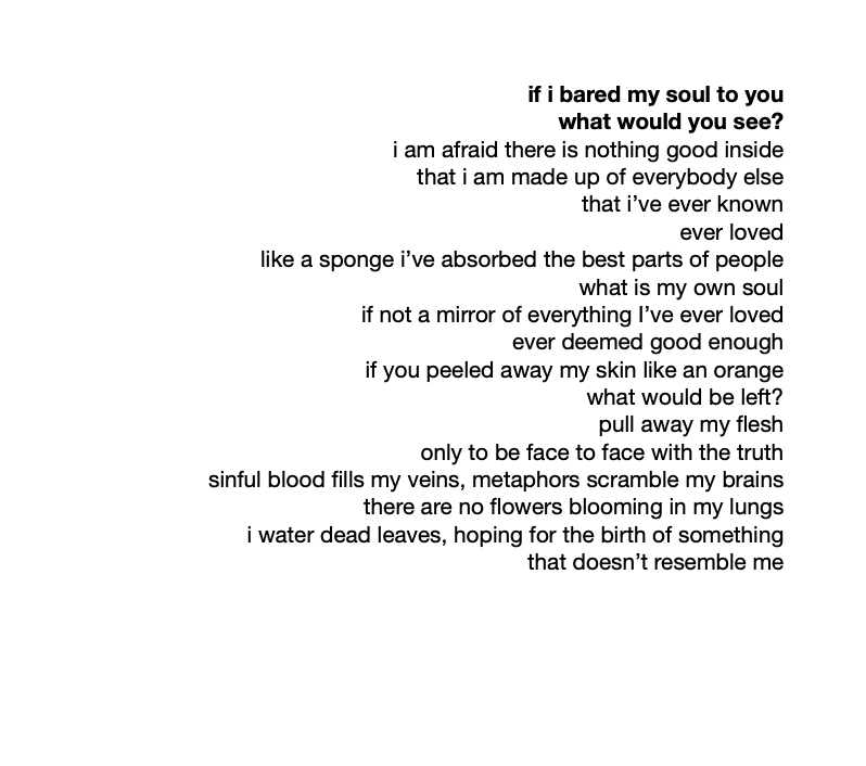 if i bared my soul to you / what would you see? | a poem by Sierra Madison
