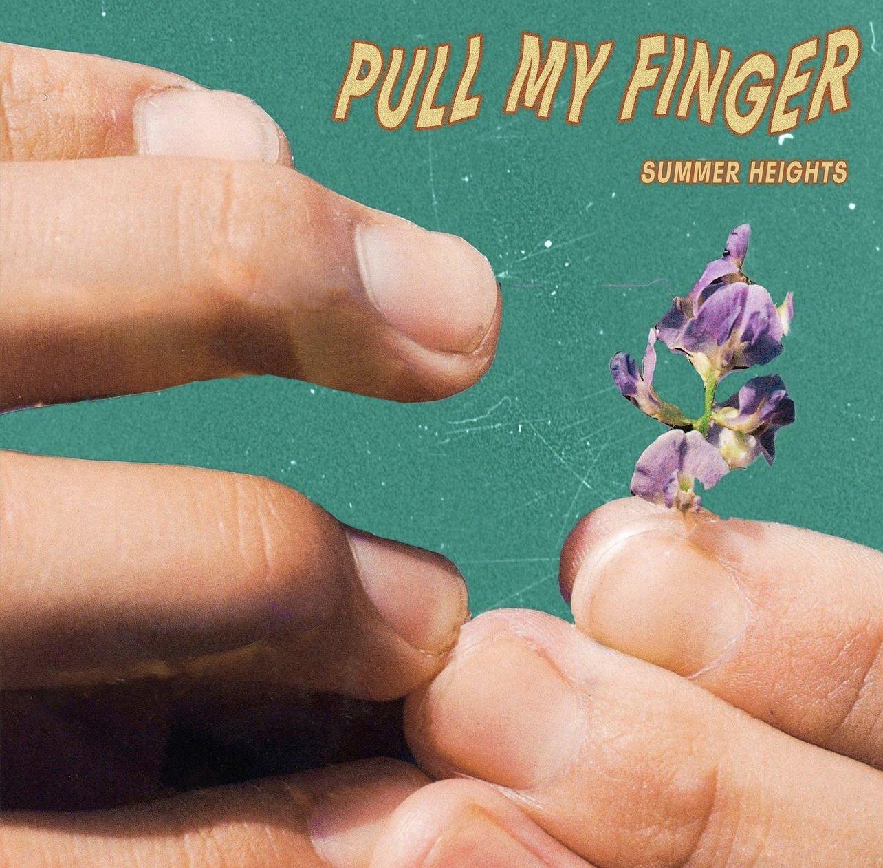 Cover art for summer heights new single pull my finger