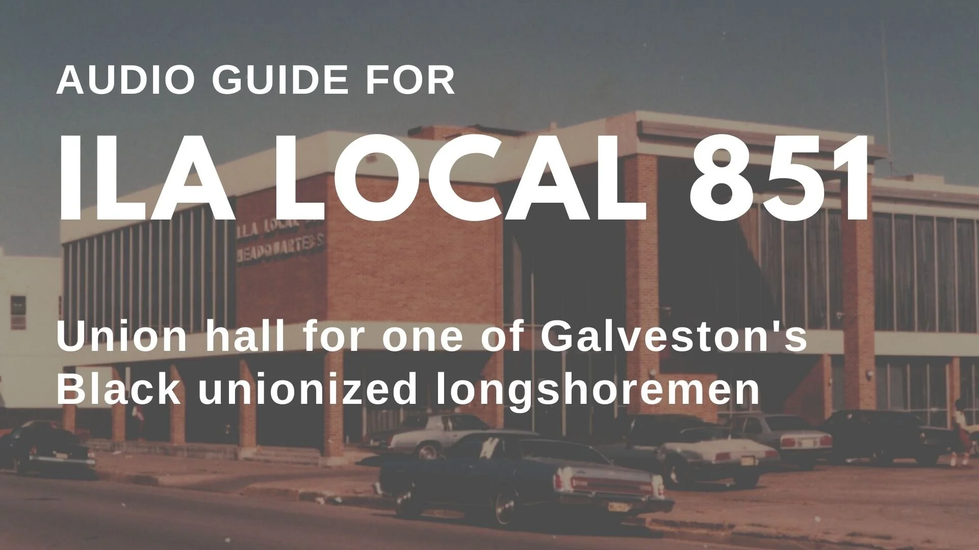 Longshoremen Local 851 and Galveston's Segregated Waterfront