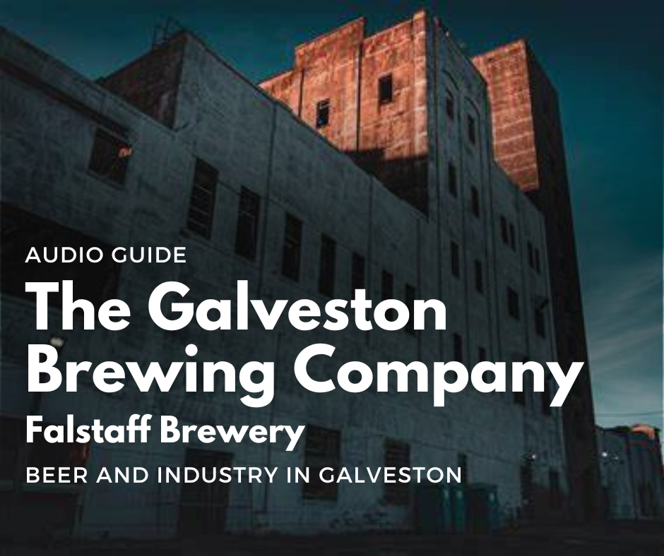 Galveston Brewing Company and Falstaff — Galveston Unscripted