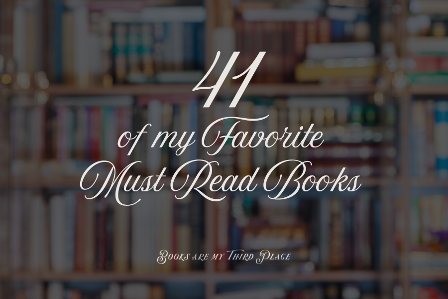 41 of My Favorite Books You Should Read Before You Die, Celebrating 41 Trips Around the Sun