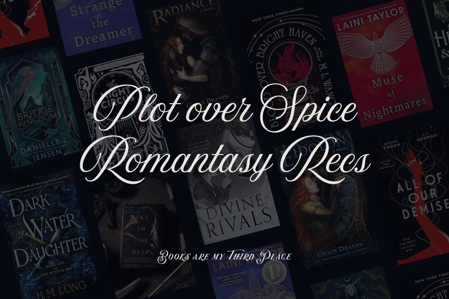 Love Plot Over Spice in Your Romantasy Reads? Here are 10 Standalones and Series with a Romantic Subplot, Little to No Spice, and Beautiful Writing