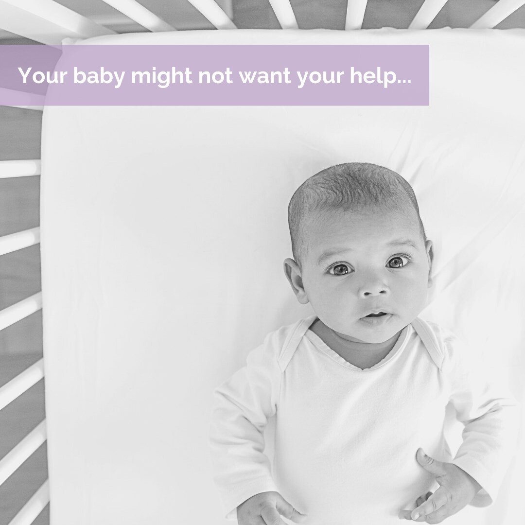 Your baby might not want your help. 

Most people have a hang up about their little one&rsquo;s crying and that&rsquo;s why they choose to not pursue sleep training. 

But around here, we normalize crying (within reason, of course)

Imagine if YOU ne