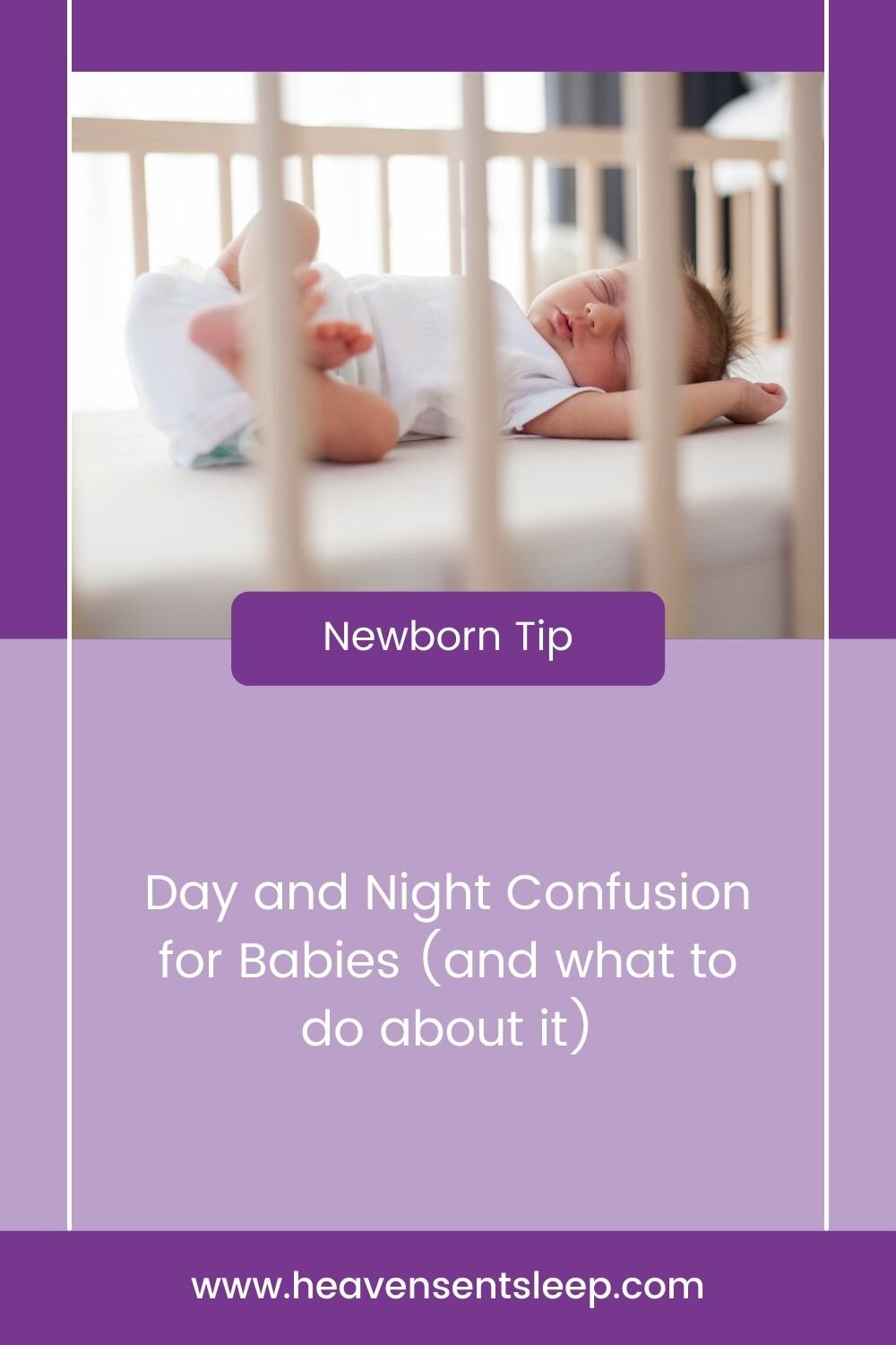 View of Day and Night Confusion for Babies — Heaven Sent Sleep | Sleep Support ...