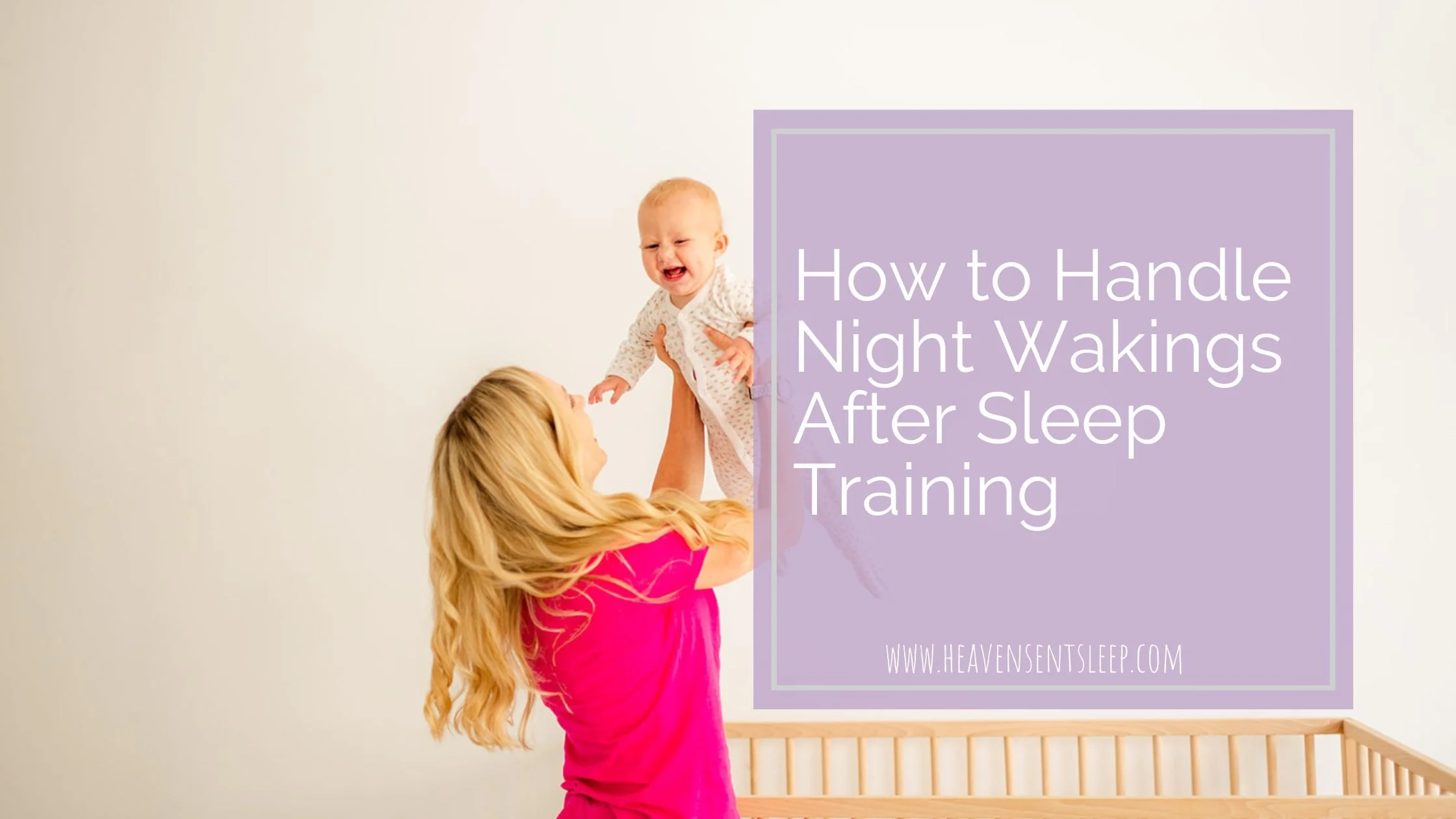 Heaven Sent Sleep Personalized Sleep Support for Tired Moms