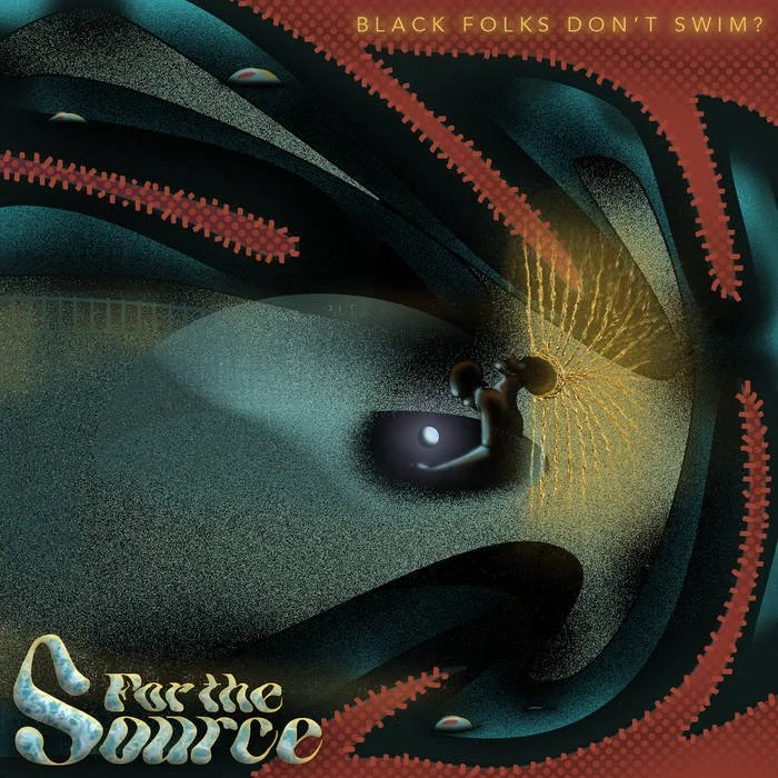 "For the Source" - Black Folks Don't Swim? Bassist, Composer, Executive Producer