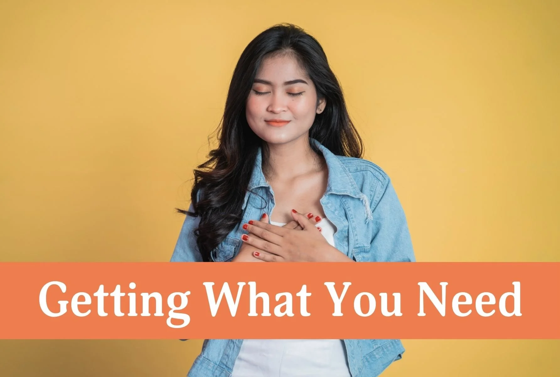 Getting What You Need