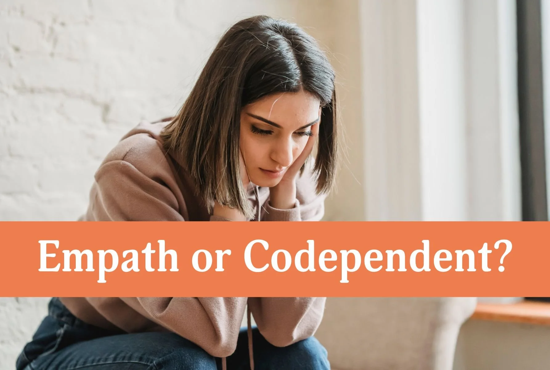 Empath or Codependent?