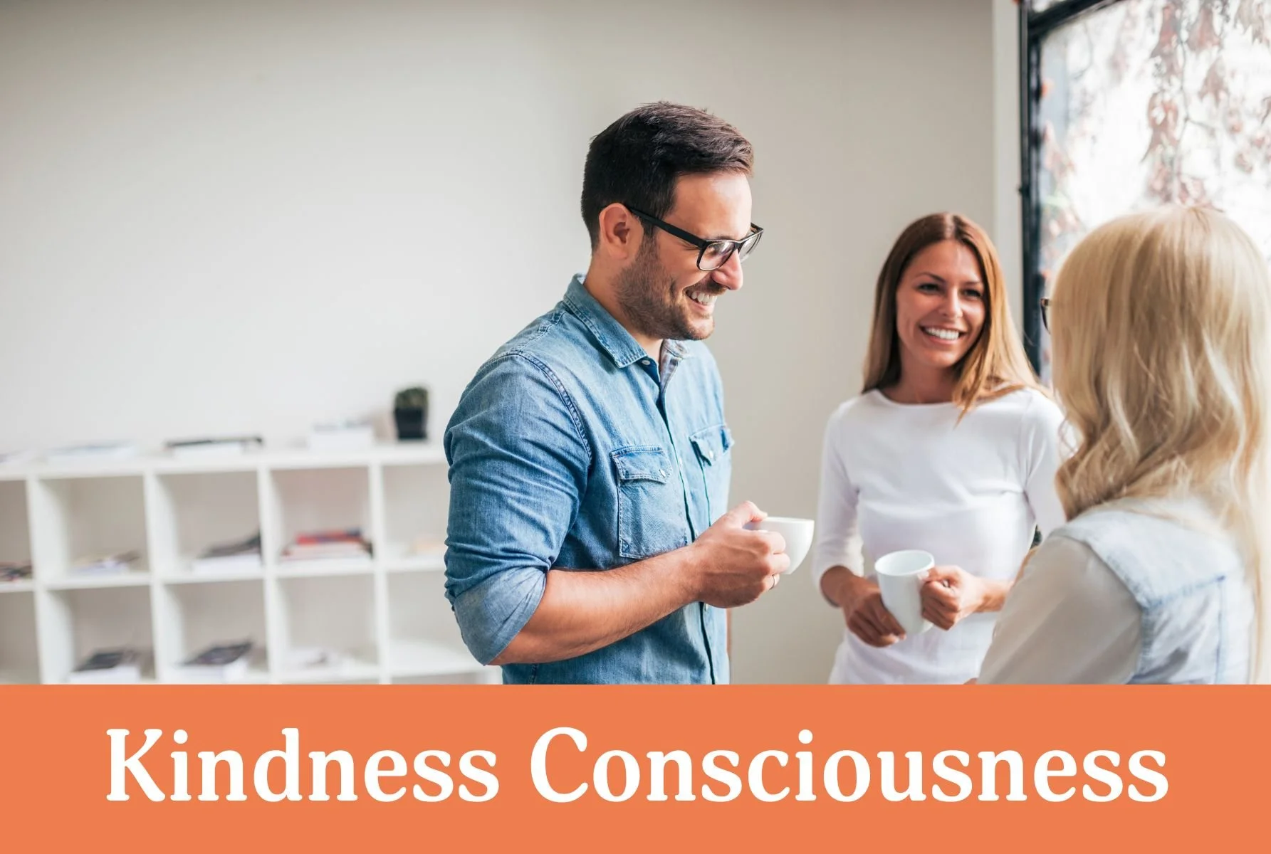 Kindness Consciousness