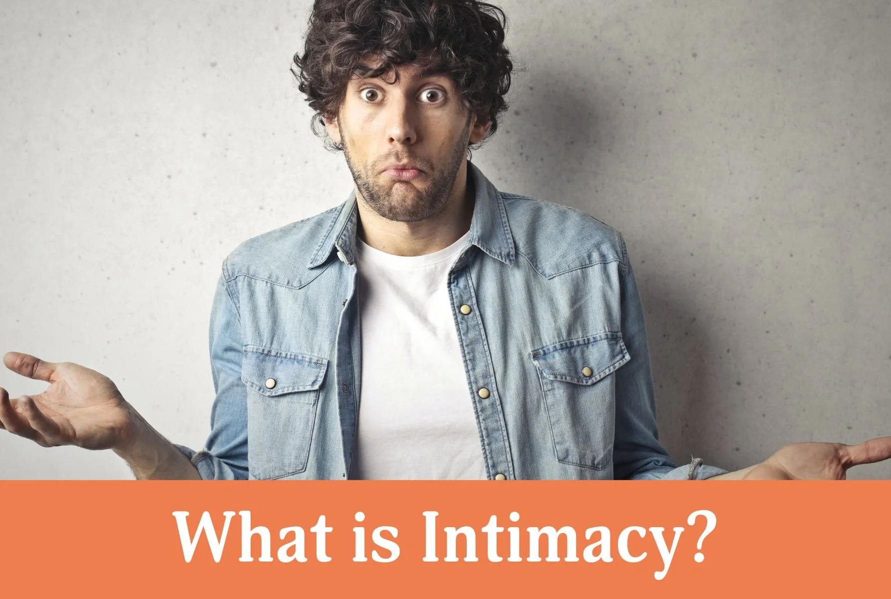 What is Intimacy?
