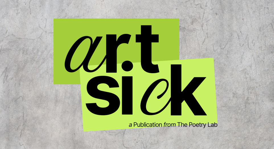 Art Sick Magazine A Publication from The Poetry Lab SEO.png