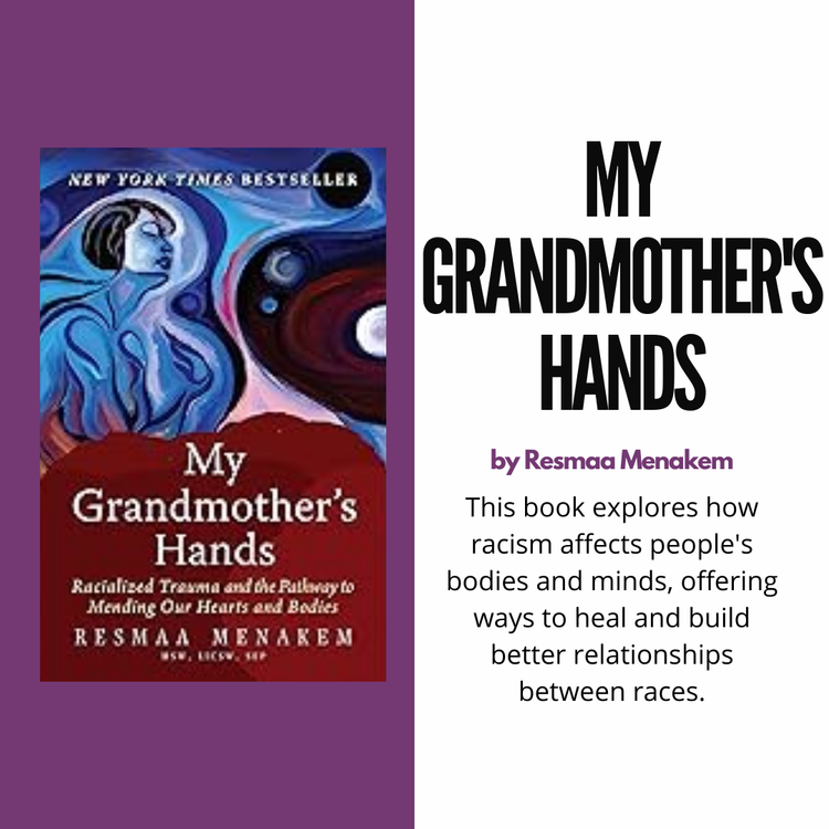 My Grandmother's Hands by Resmaa Menakem