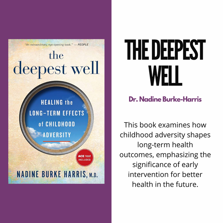 The Deepest Well by Dr. Nadine Burke Harris