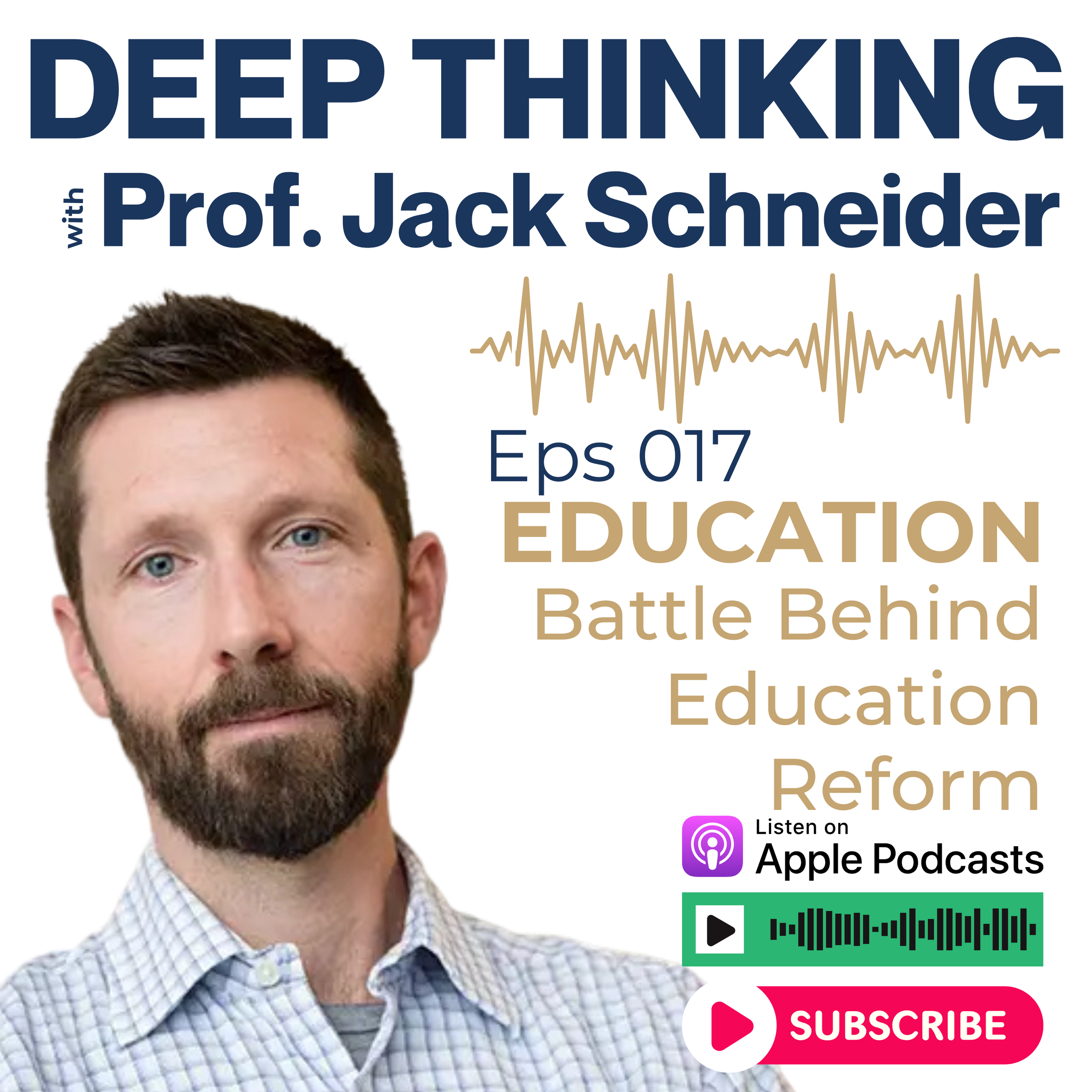 Prof. Jack Schneider: What Counts as Evidence? The Real Battle Behind Education Reform | EPS 17