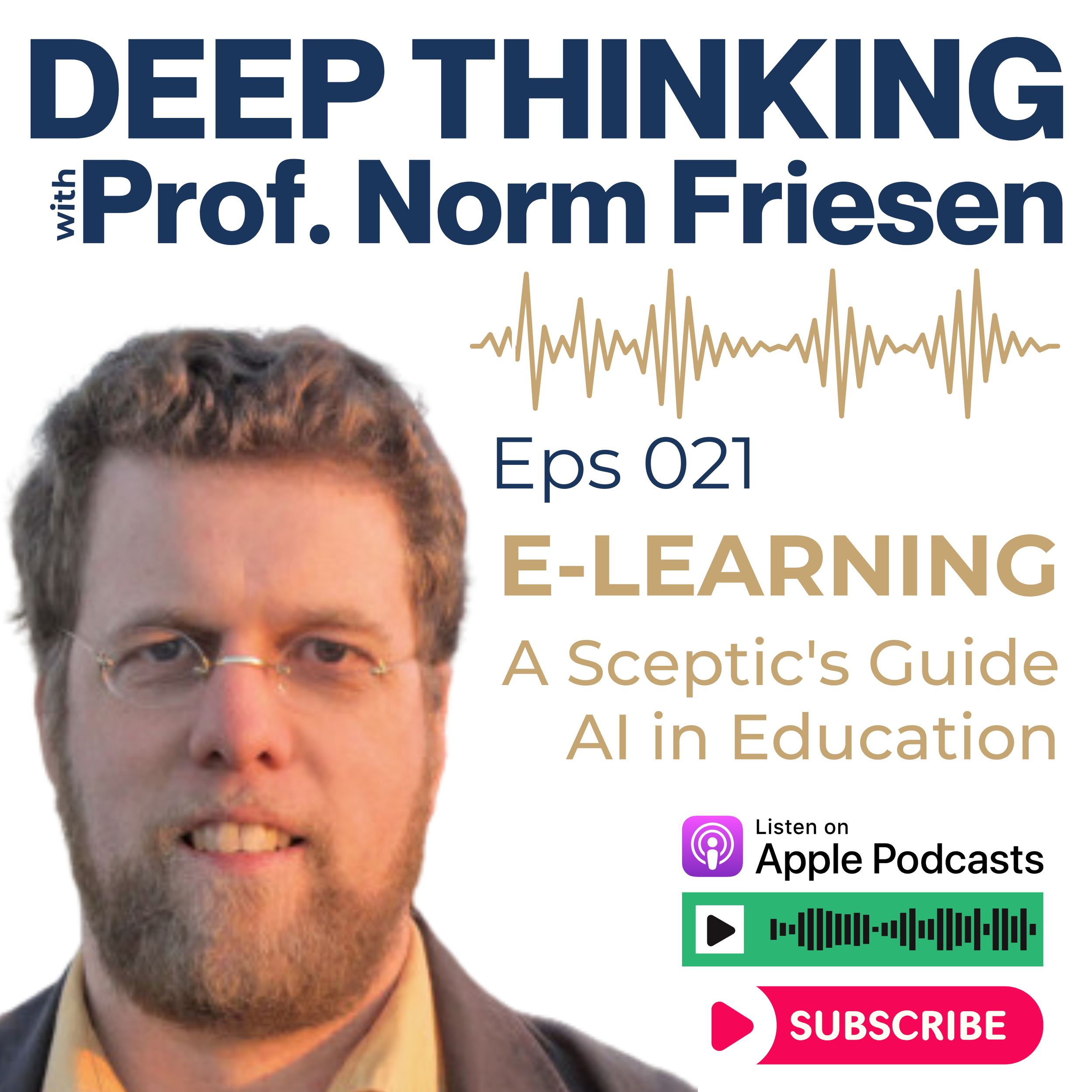 Prof. Norm Friesen: Does Technology Actually Teach? A Sceptic's Guide to E-Learning &amp; AI in Education | EPS 021
