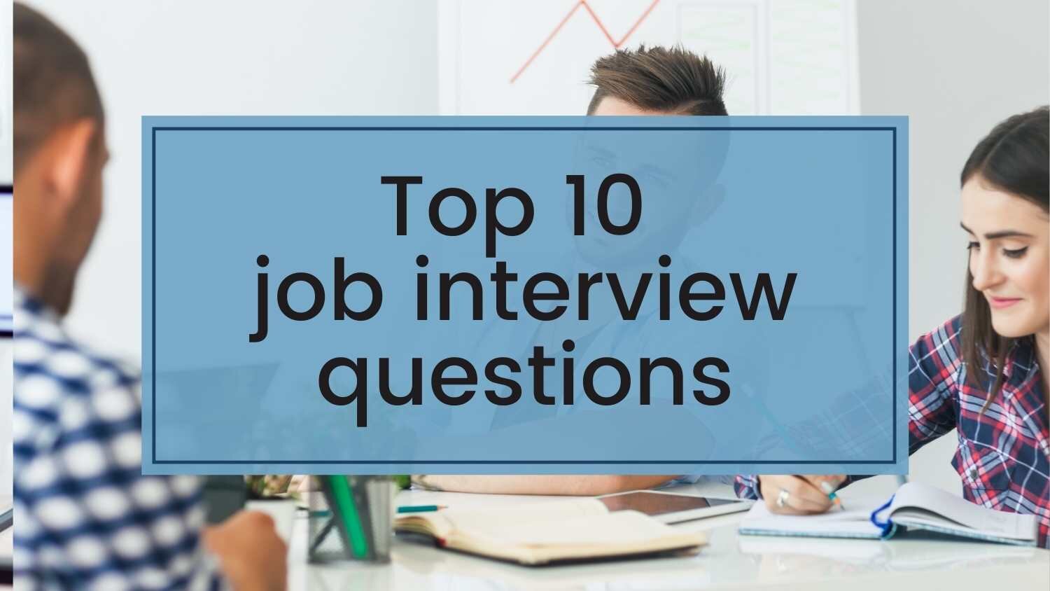 Top 10 job interview questions in Germany