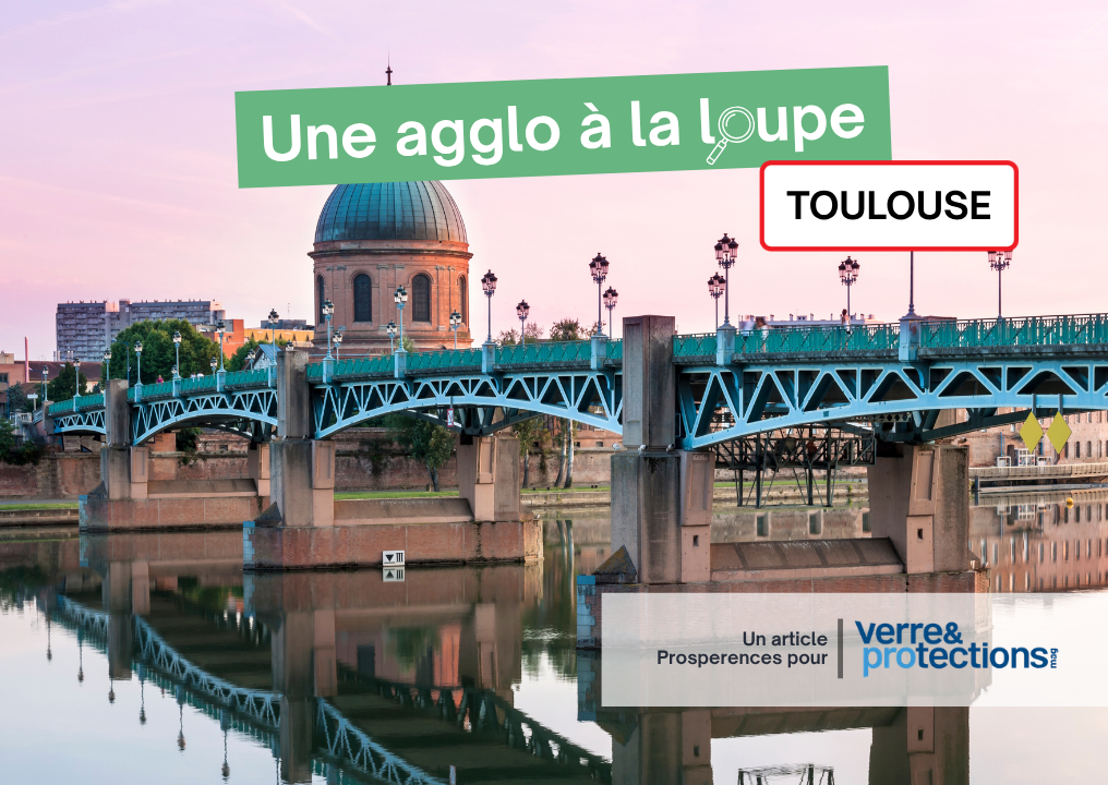 [UNE AGGLO À LA LOUPE] Direction Toulouse
