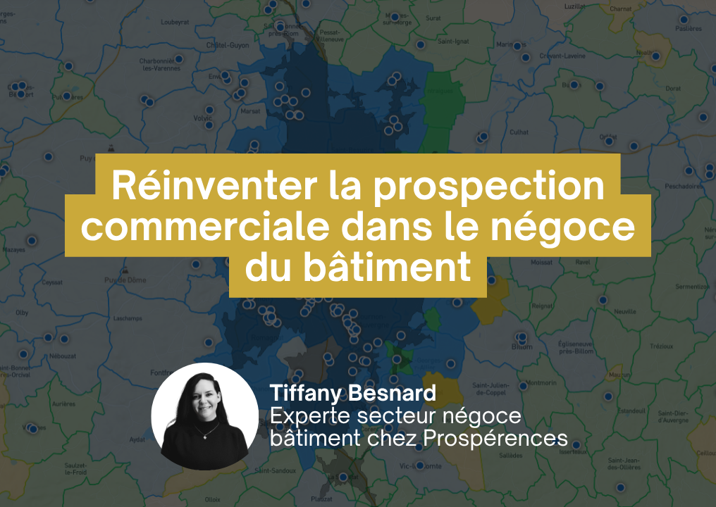 Réinventer la prospection commerciale dans le négoce du bâtiment