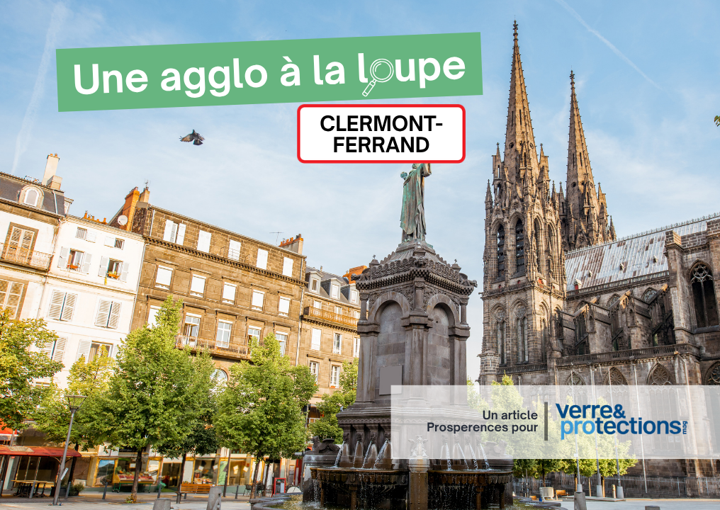 [UNE AGGLO À LA LOUPE] Direction Clermont-Ferrand